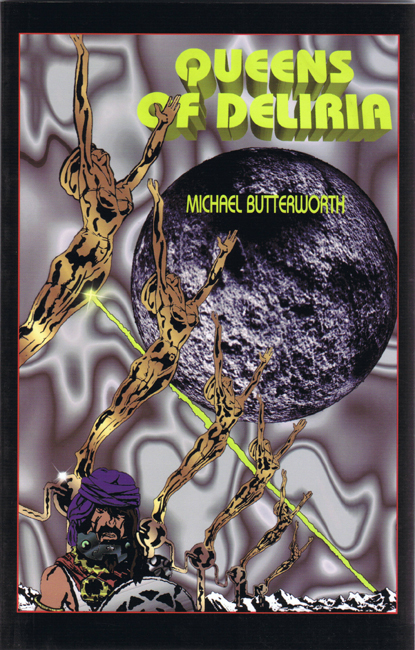 <b><I> Queens Of Deliria</I></b>, 1995, by Michael Butterworth, Collector's Guide Publishing trade p/b (revised)