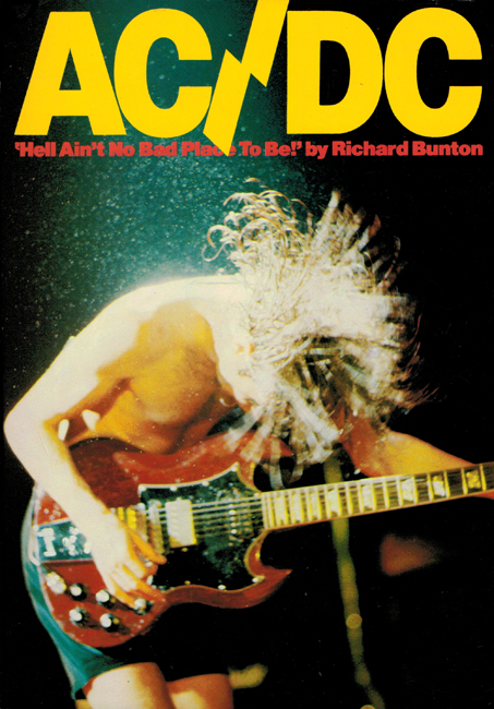 <b> Bunton, Richard — <I>AC/DC:  'Hell Ain't No Bad Place To Be!'</I></b>, 1982