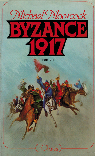 <i>               Byzantium Endures</i>: <b><i>Byzance 1917</i></b>, Lattès, 1981 trade-p/b