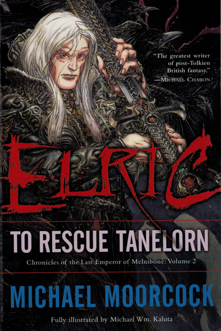 <b><I>Elric: To Rescue Tanelorn</I></b>, 2008, Del Rey, trade p/b collection