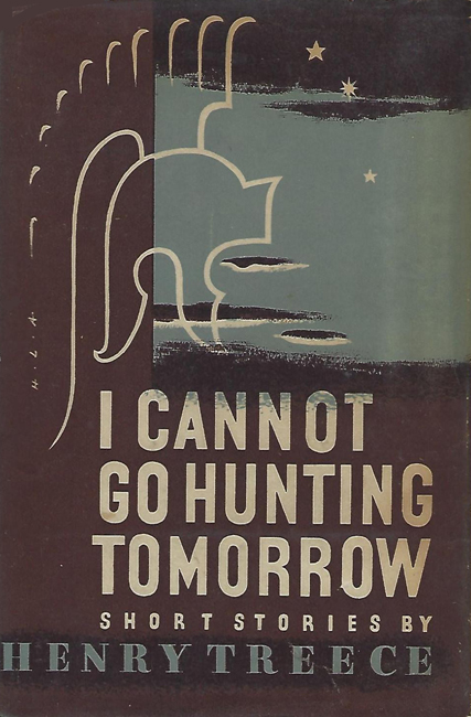 Treece, Henry — I Cannot Go Hunting Tomorrow, 1946, no dust-wrapper